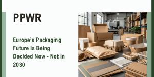 PPWR Là Gì? Những Điều Doanh Nghiệp Xuất Khẩu Sang Châu Âu Cần Biết